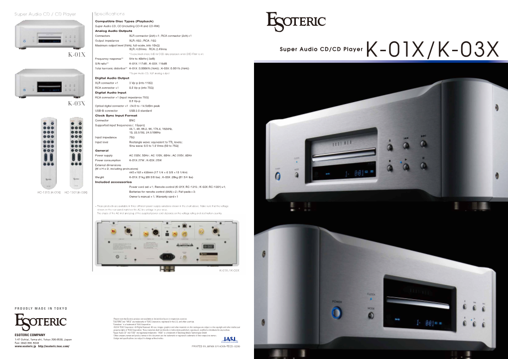 K-01X K-03X K-01X K-03X a New Pinnacle of Sound Quality Sound with Pedigree