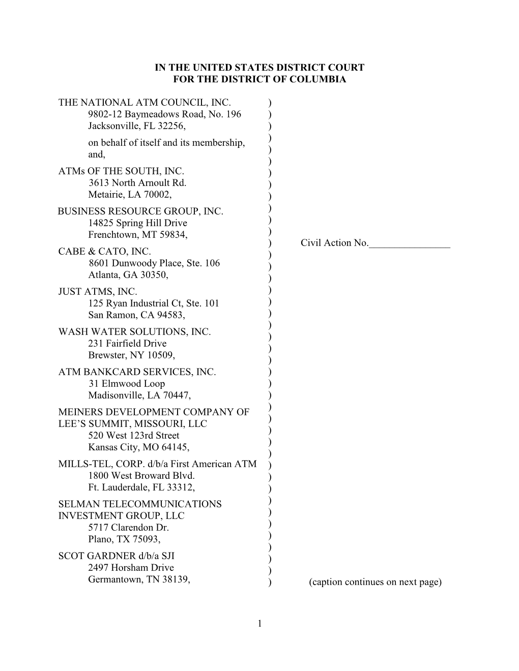 1 in the UNITED STATES DISTRICT COURT for the DISTRICT of COLUMBIA the NATIONAL ATM COUNCIL, INC. 9802-12 Baymeadows Road, No. 1