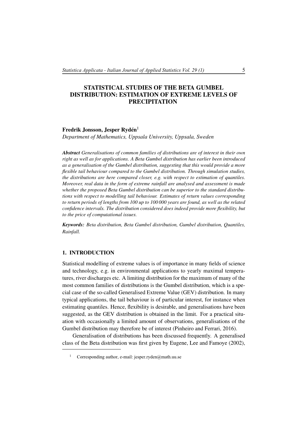 Statistical Studies of the Beta Gumbel Distribution: Estimation of Extreme Levels of Precipitation