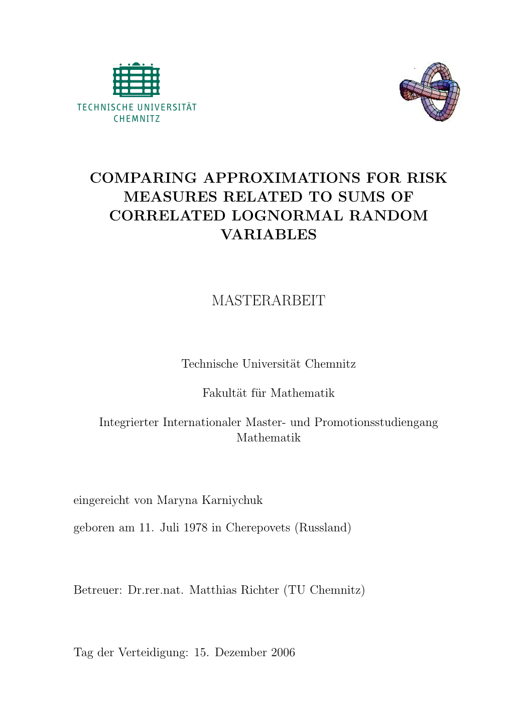 Comparing Approximations for Risk Measures Related to Sums of Correlated Lognormal Random Variables