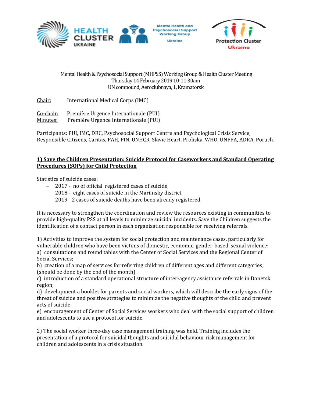 MHPSS) Working Group & Health Cluster Meeting Thursday 14 February 2019 10-11:30Am UN Compound, Aeroclubnaya, 1, Kramatorsk