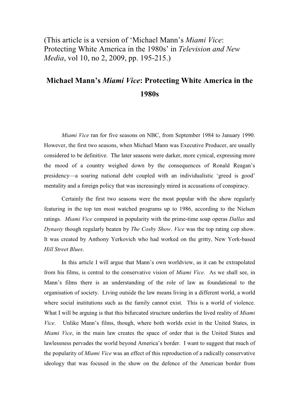 Miami Vice: Protecting White America in the 1980S’ in Television and New Media, Vol 10, No 2, 2009, Pp