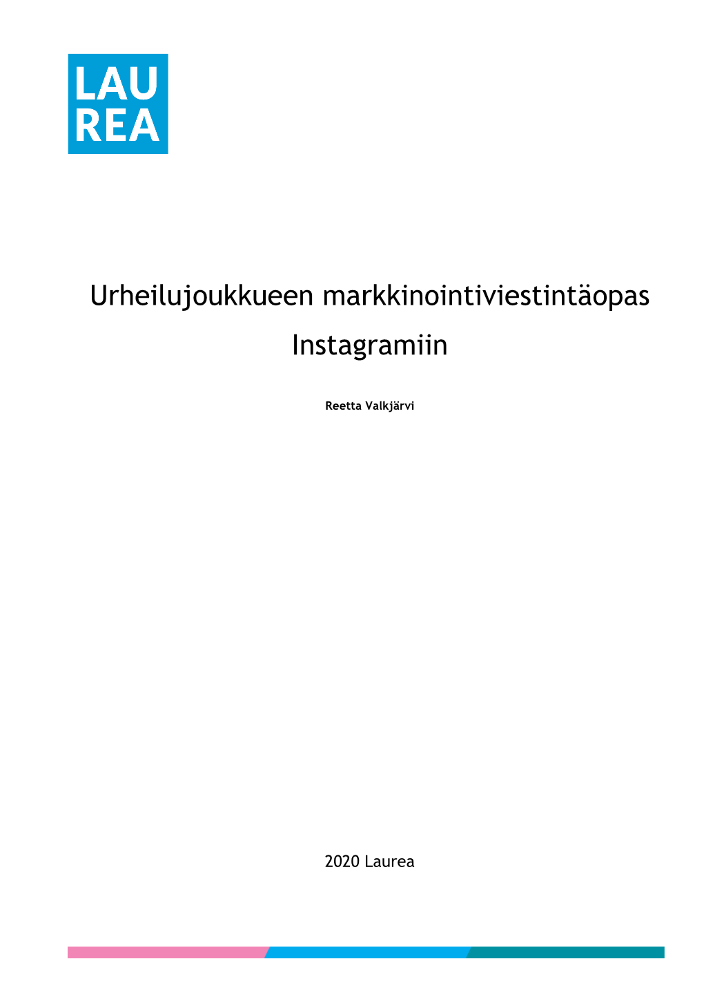 Urheilujoukkueen Markkinointiviestintäopas Instagramiin