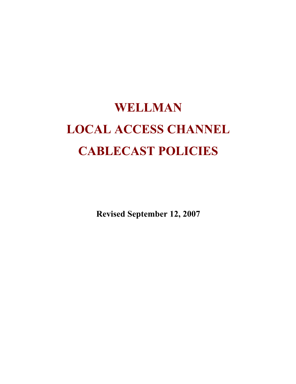 Wellman Local Access Channel Cablecast Policies
