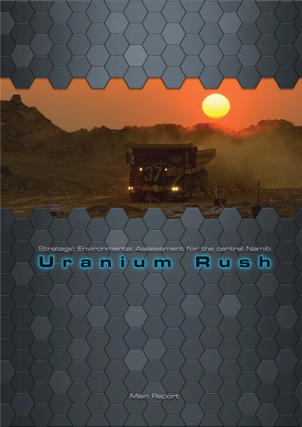 Strategic Environmental Assessment for the Central Namib Uranium Rush