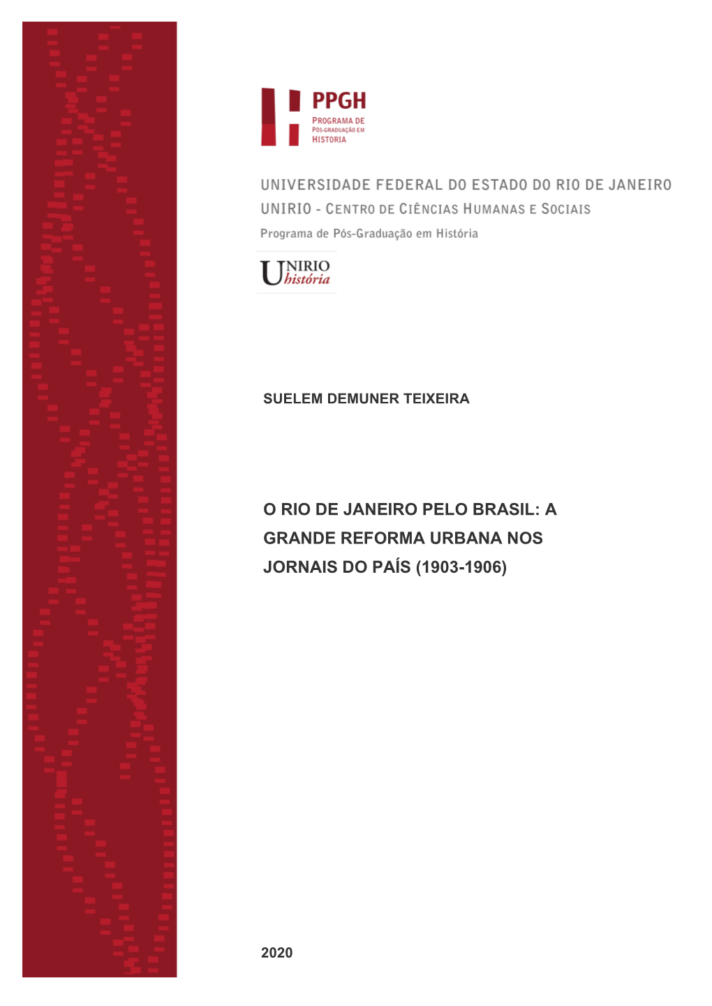 O Rio De Janeiro Pelo Brasil: a Grande Reforma Urbana Nos Jornais Do País (1903-1906)