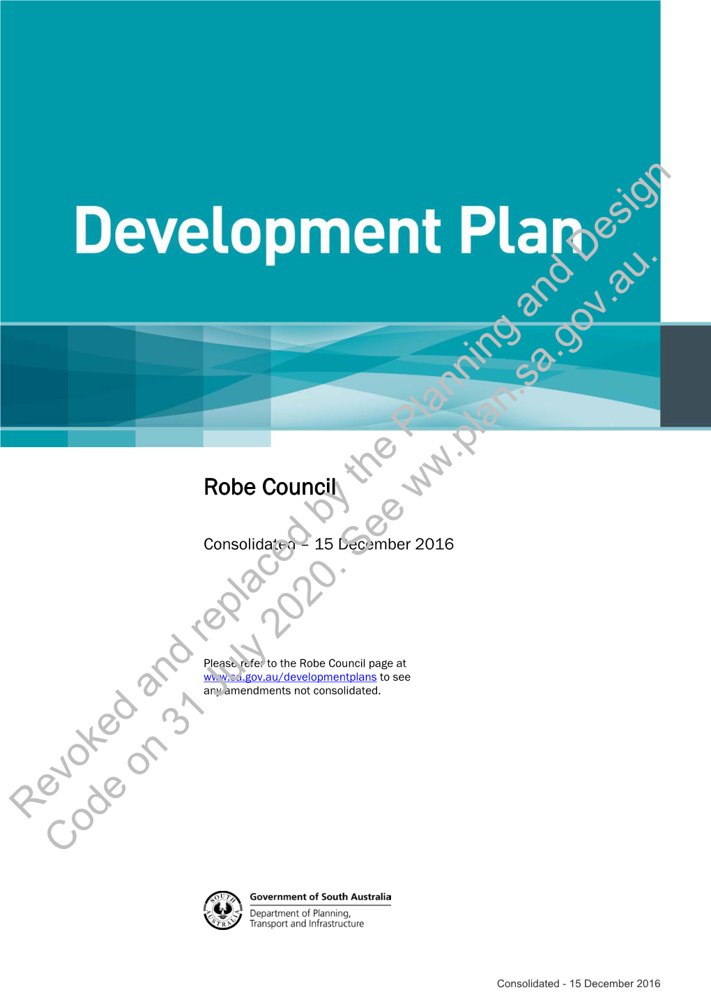 Robe Council Development Plan Since the Inception of the Electronic Development Plan on 24 April 1997