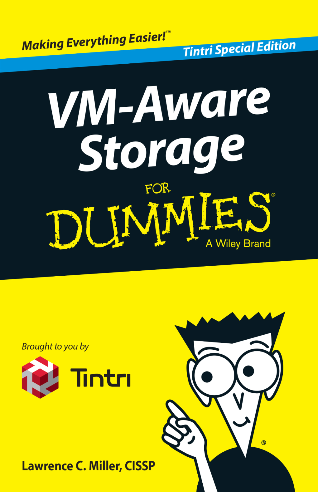 VM‐Aware Storage for Dummies® Tintri Special Edition
