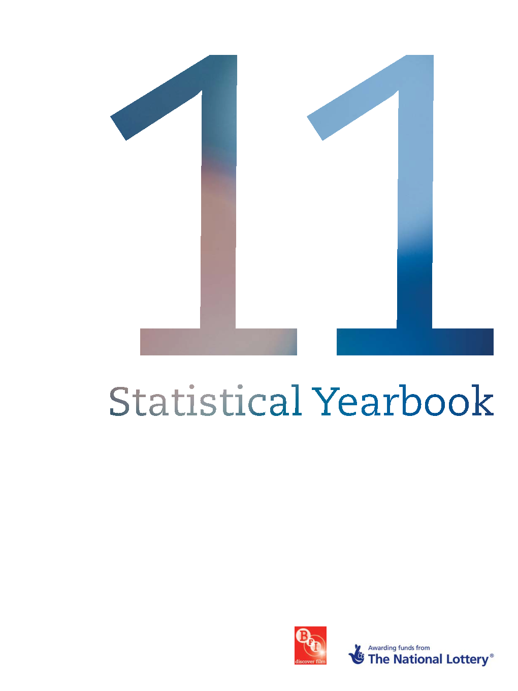 BFI Statistical Yearbook 2011 Chapter 13: Video on Demand