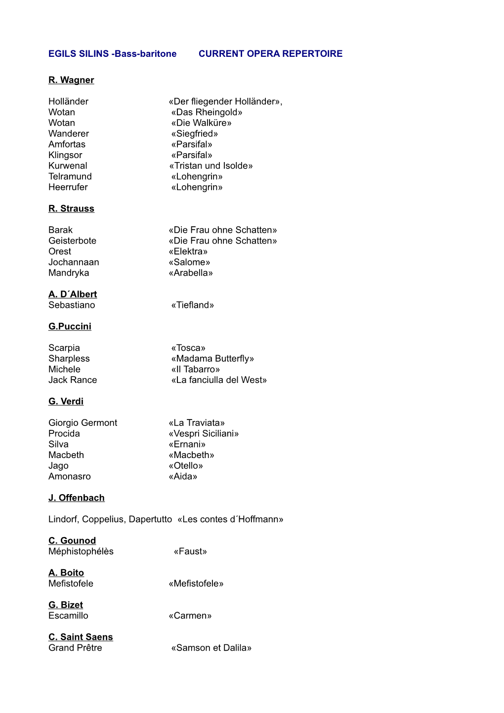 Bass-Baritone CURRENT OPERA REPERTOIRE