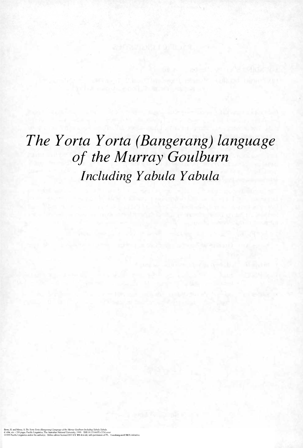 The Yorta Yorta (Bangerang) Language of the Murray Goulburn Including Yabula Yabula