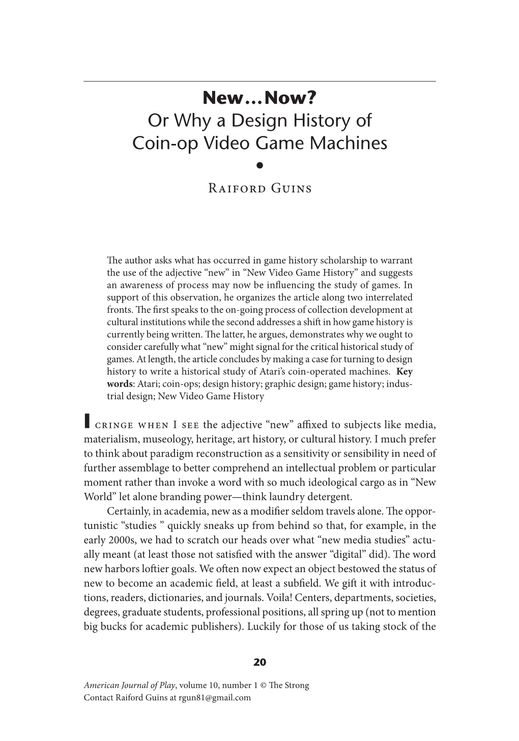 New…Now? Or Why a Design History of Coin-Op Video Game Machines • Raiford Guins