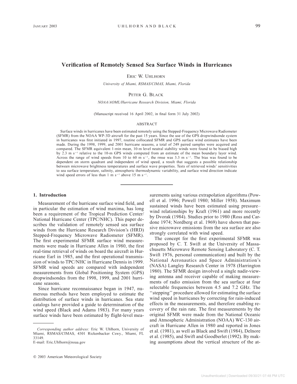 Verification of Remotely Sensed Sea Surface Winds in Hurricanes