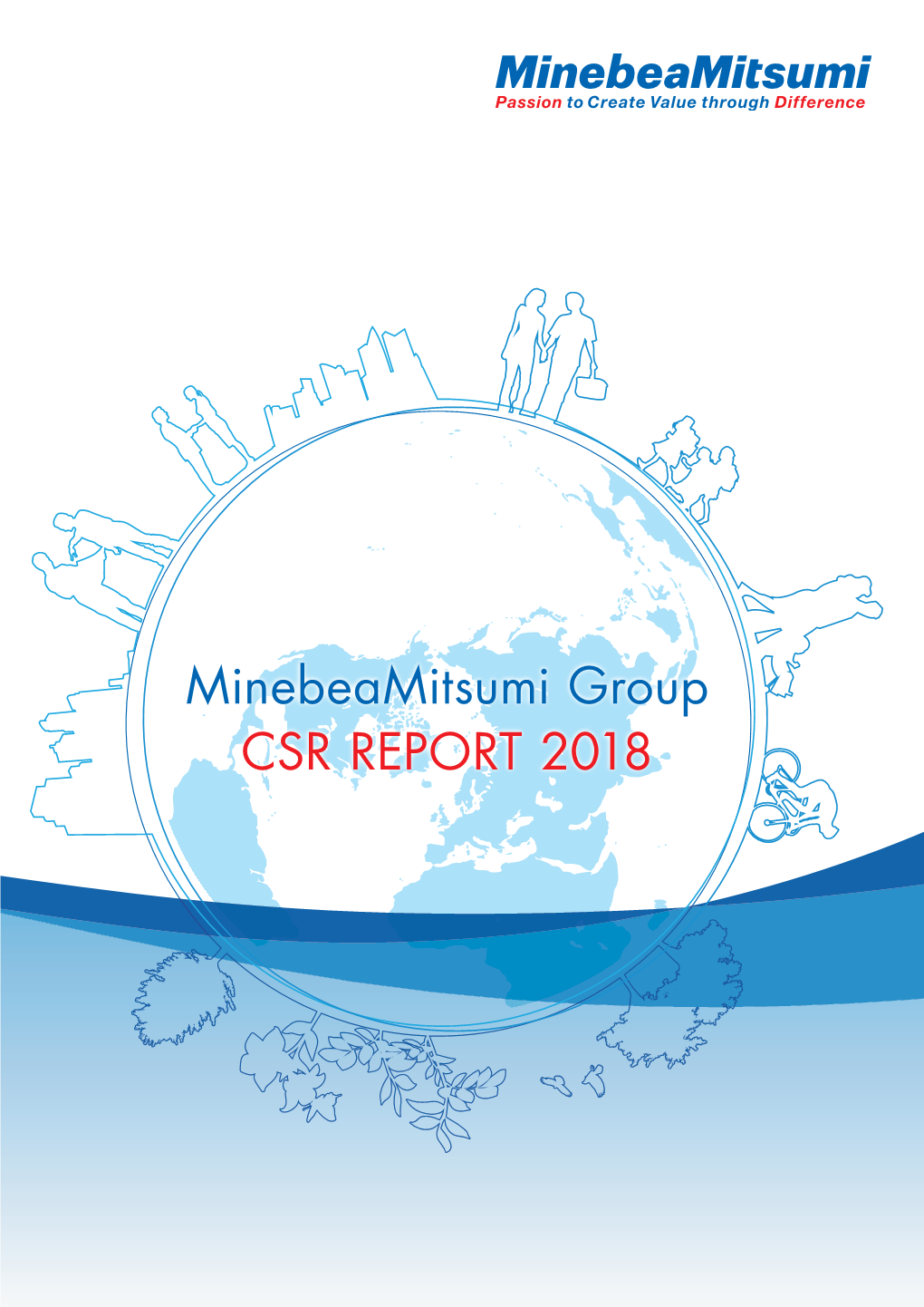 Minebeamitsumi Group CSR Report 2018 Report CSR Group Minebeamitsumi