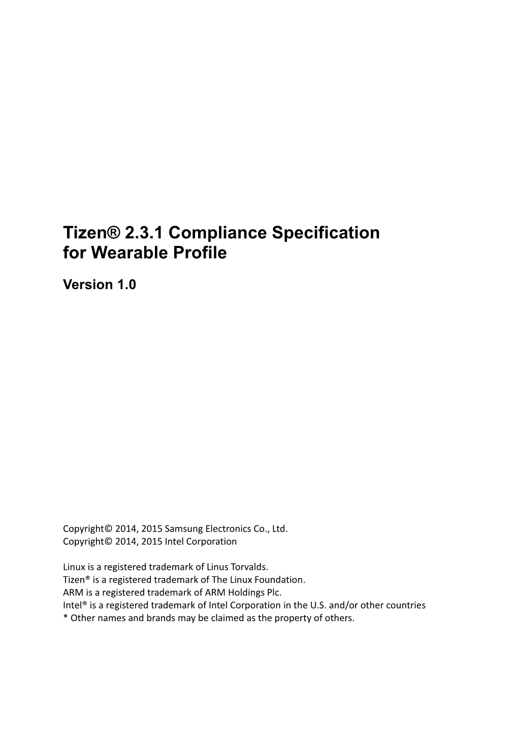 Tizen 2.3.1 Compliance Specification for Wearable Profile Term Definition STB Television Set-Top Box, a Target of the TV Profile