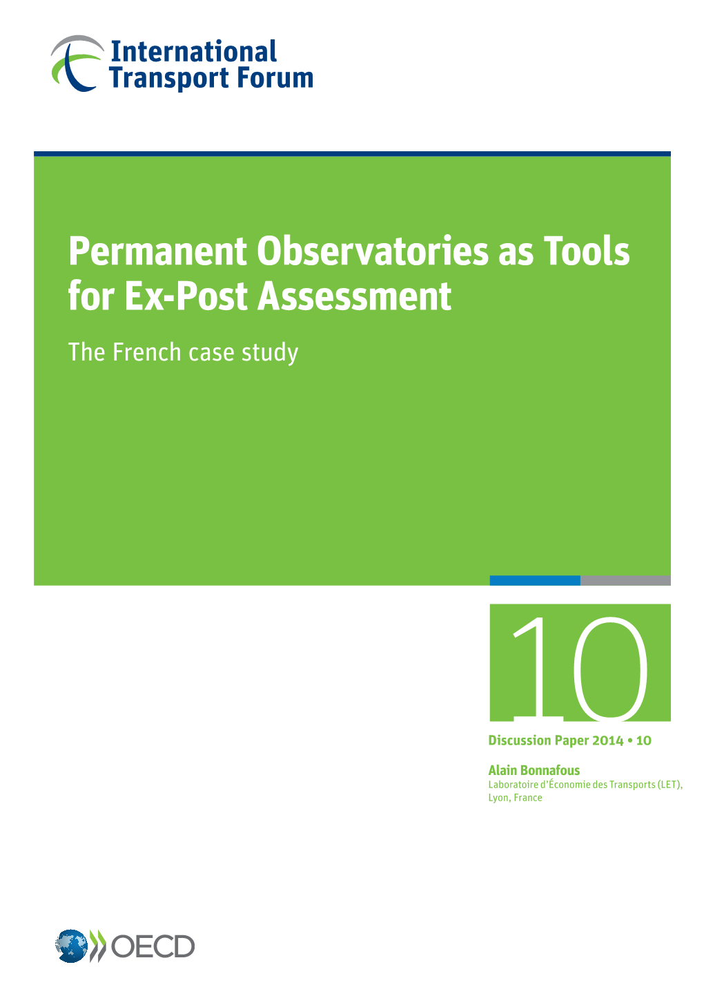 Permanent Observatories As Tools for Ex-Post Assessment the French Case Study