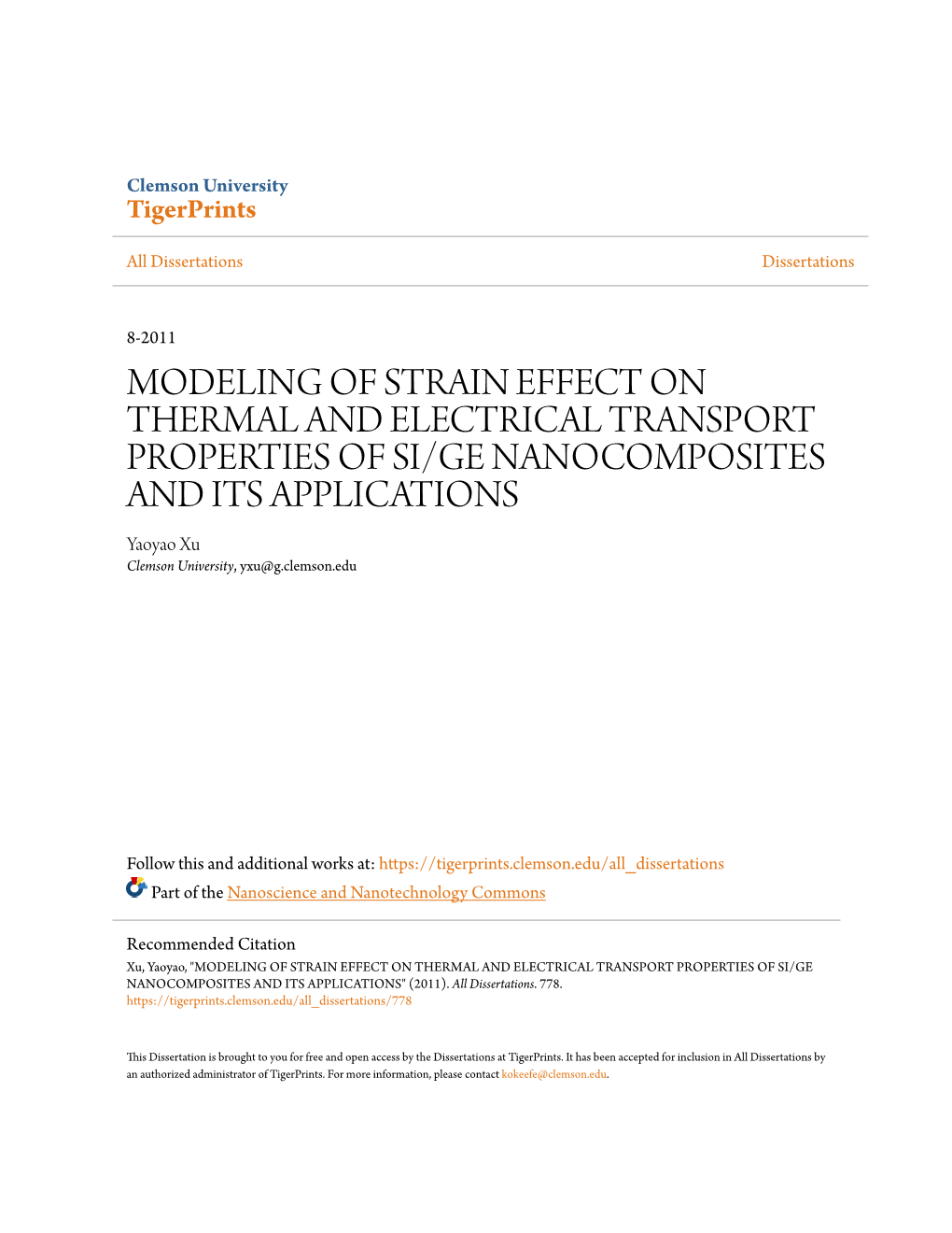 MODELING of STRAIN EFFECT on THERMAL and ELECTRICAL TRANSPORT PROPERTIES of SI/GE NANOCOMPOSITES and ITS APPLICATIONS Yaoyao Xu Clemson University, Yxu@G.Clemson.Edu