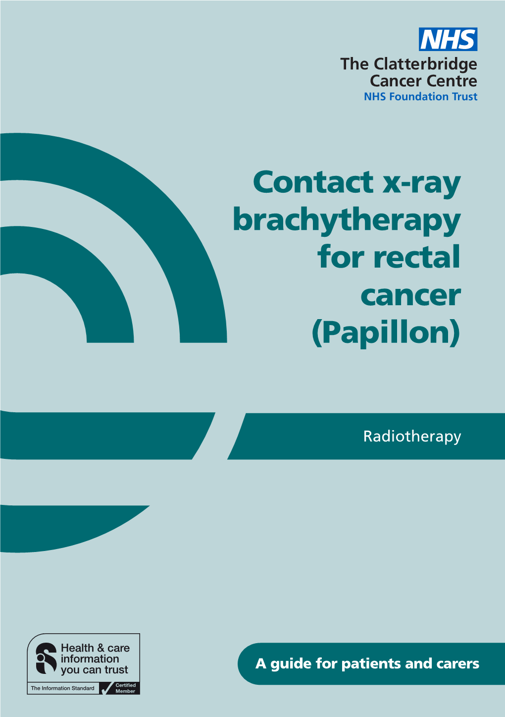 Contact X-Ray Brachytherapy for Rectal Cancer (Papillon)