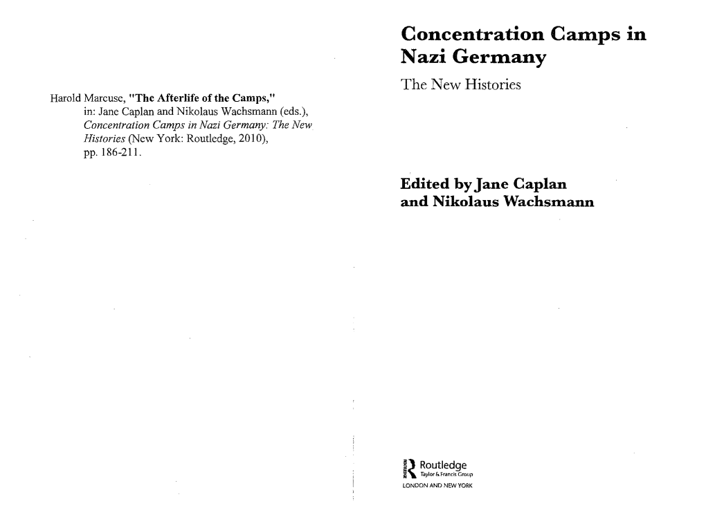 The Afterlife of the Camps,1T In: Jane Caplan and Nikolaus Wachsmann (Eds.), Concentration Camps in Nazi Germany: the New, Histories (New Yark: Routledge, 2010), Pp