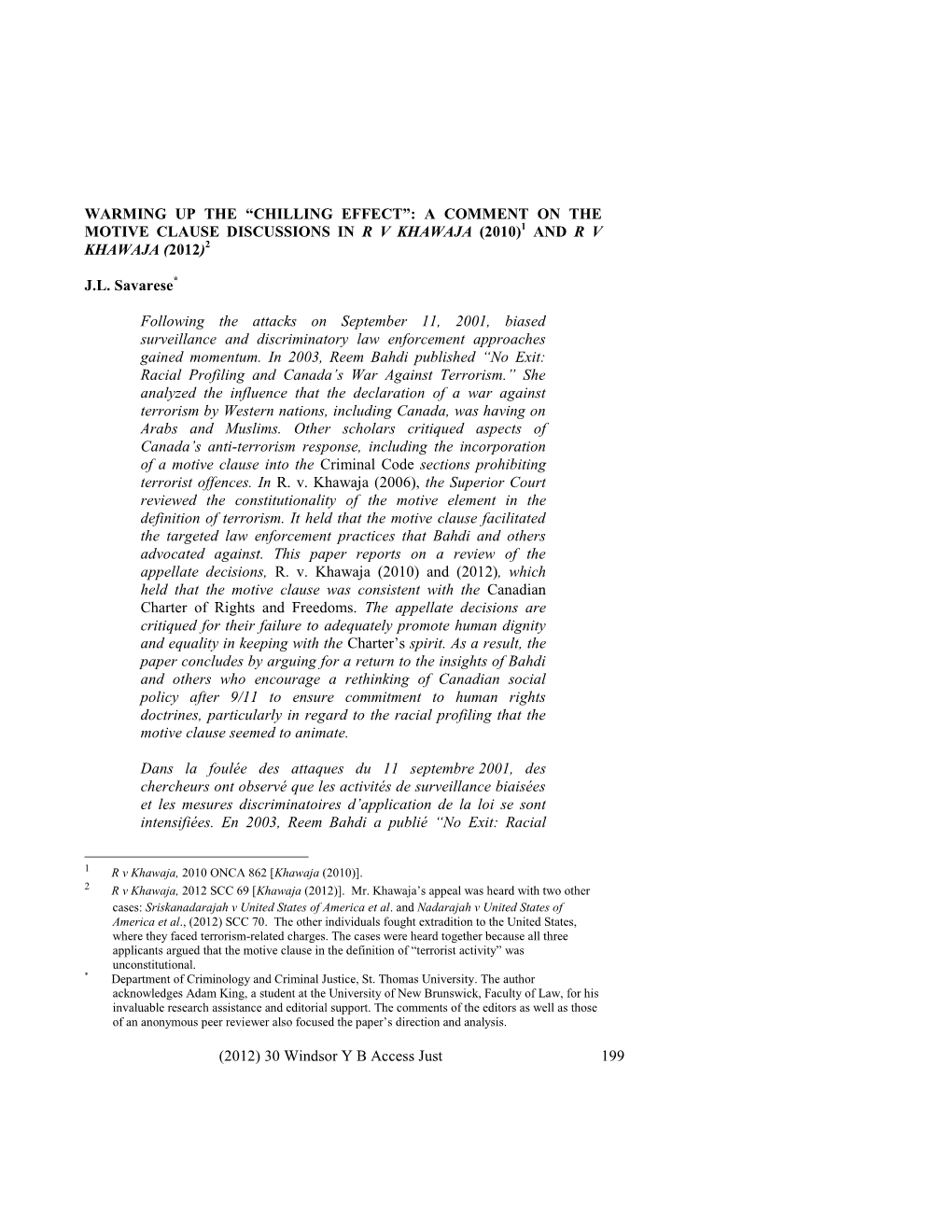 “Chilling Effect”: a Comment on the Motive Clause Discussions in R V Khawaja (2010)1 and R V Khawaja (2012)2