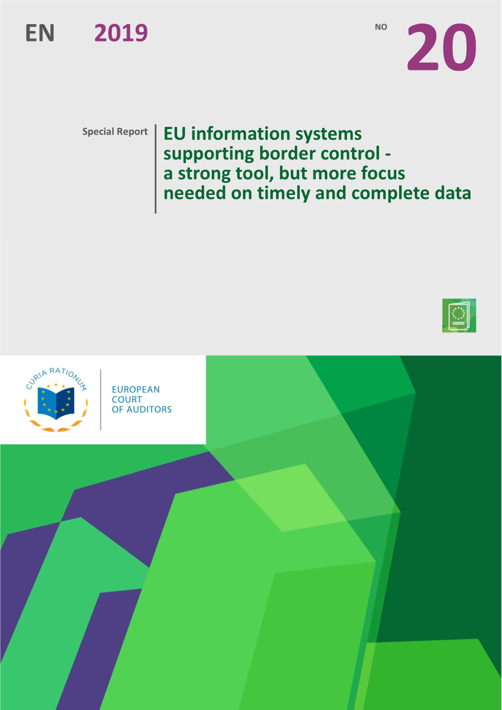 Supporting Border Control - a Strong Tool, but More Focus Needed on Timely and Complete Data 2