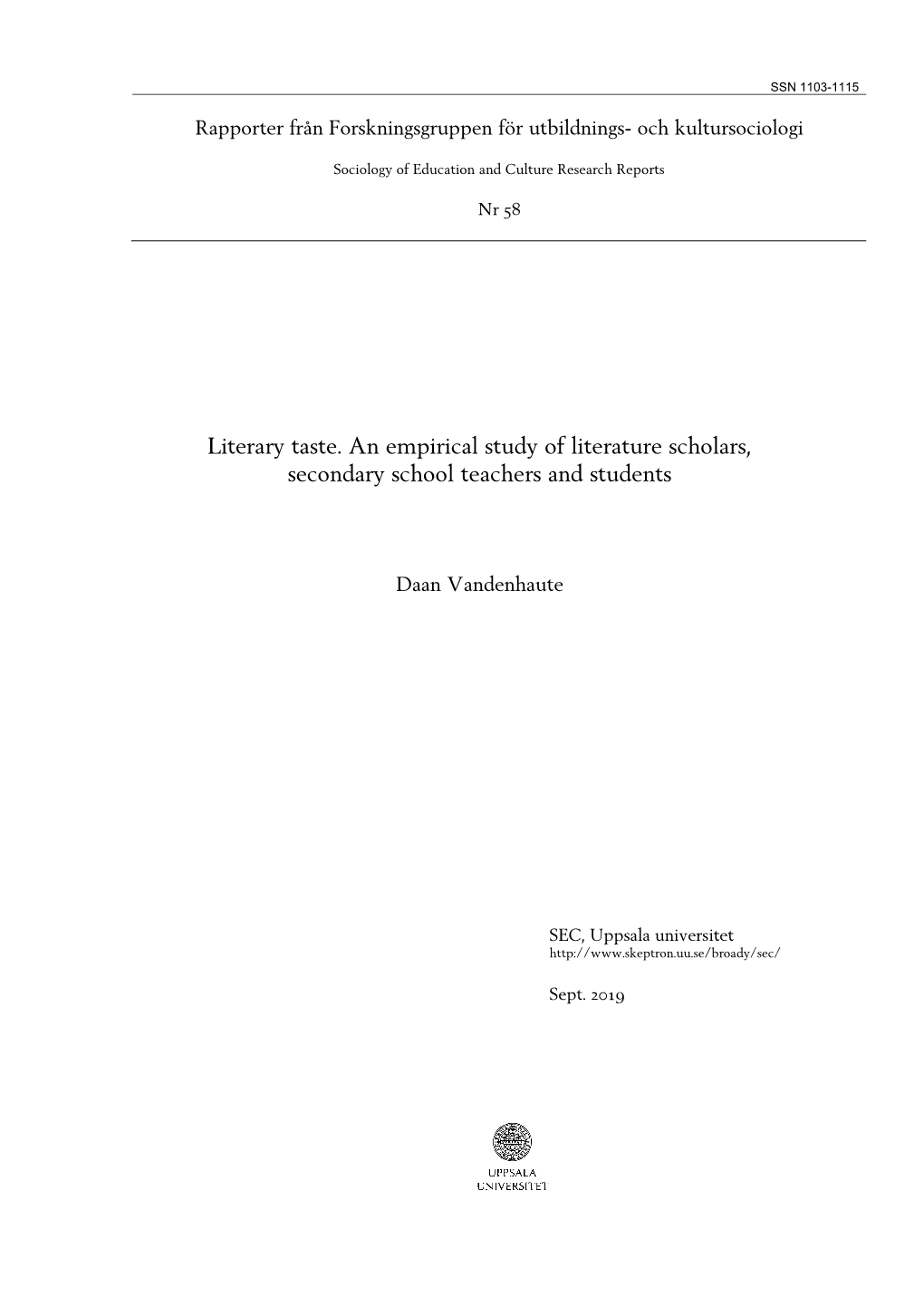 Literary Taste. an Empirical Study of Literature Scholars, Secondary School Teachers and Students