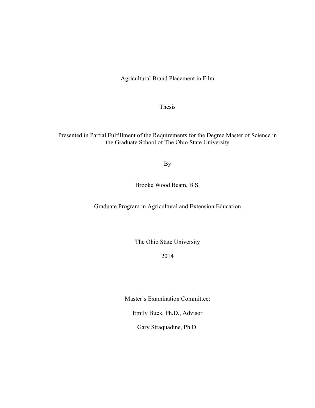 Agricultural Brand Placement in Film Thesis Presented in Partial Fulfillment of the Requirements for the Degree Master of Scienc