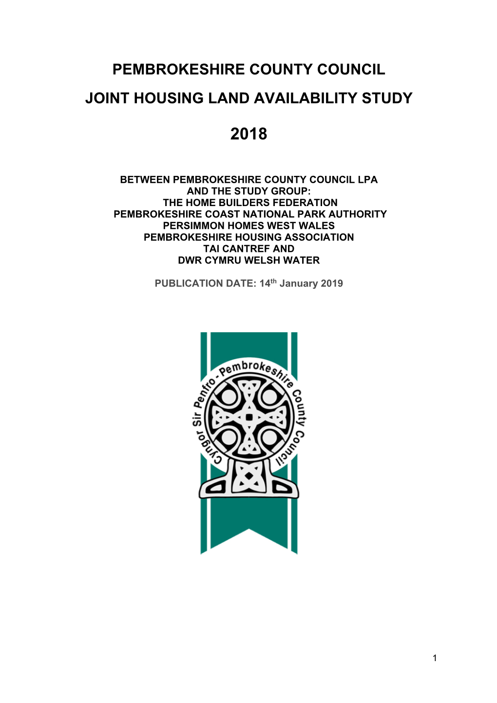 Pembrokeshire County Council Joint Housing Land Availability Study for 2018 Which Presents the Housing Land Supply for the Area at the Base Date of 1St April 2018