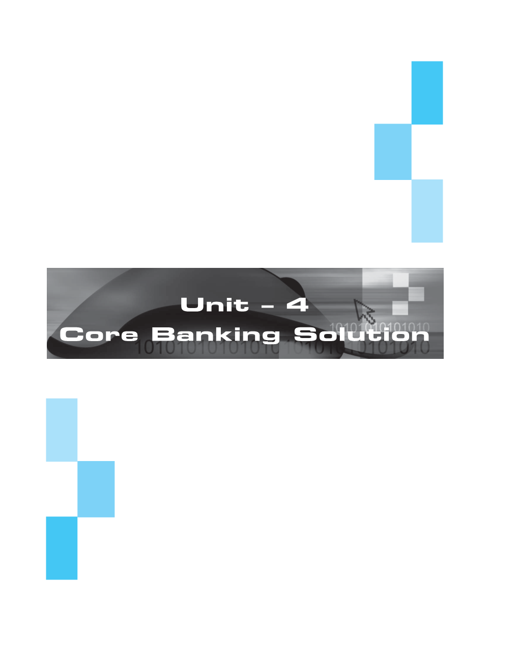 Unit – 4 Core Banking Solution Core Banking Solution
