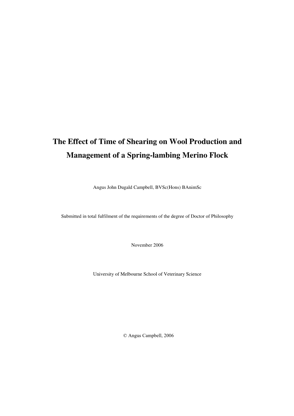 The Effect of Time of Shearing on Wool Production and Management of a Spring-Lambing Merino Flock