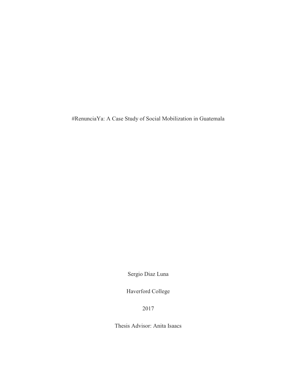 Renunciaya: a Case Study of Social Mobilization in Guatemala Sergio