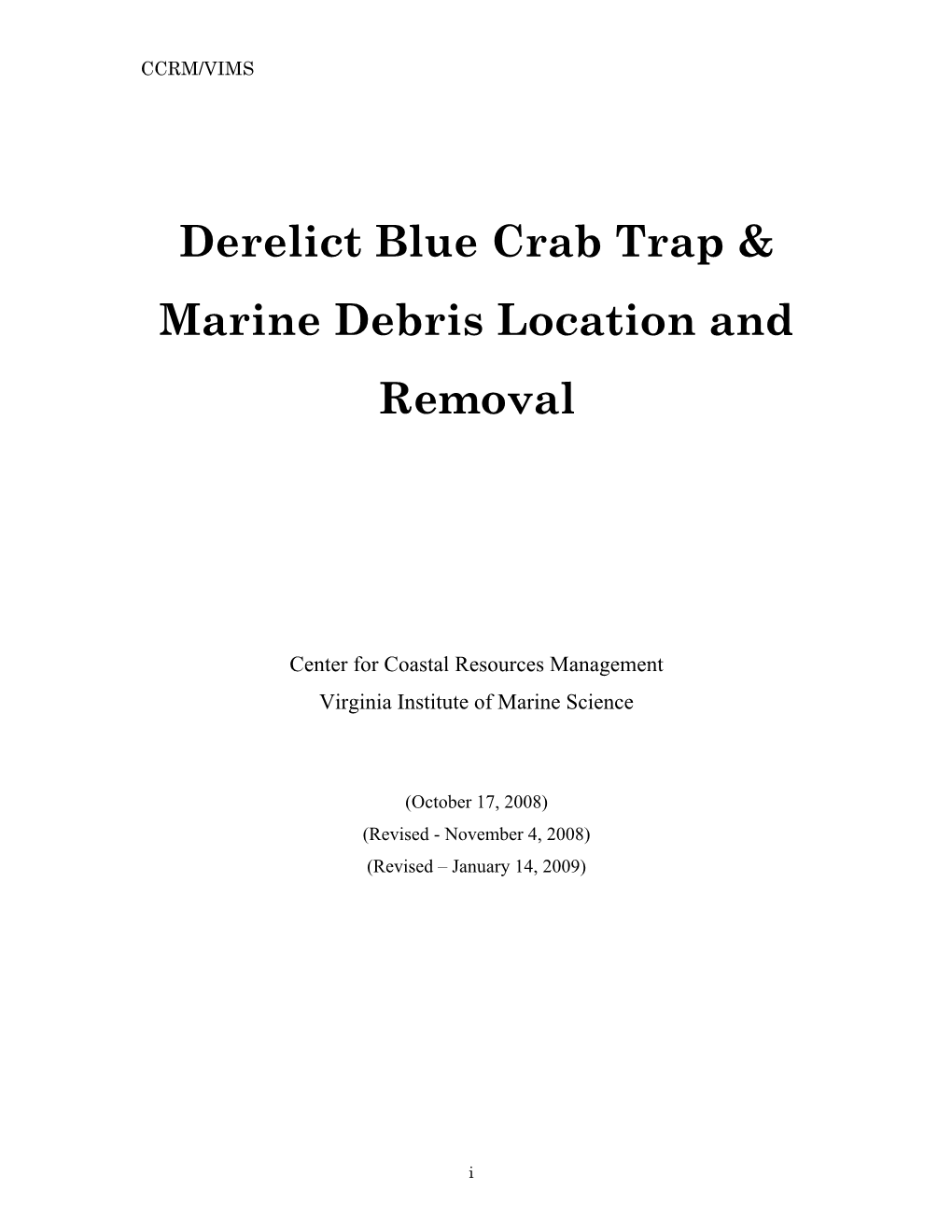 Derelict Blue Crab Trap & Marine Debris Location and Removal