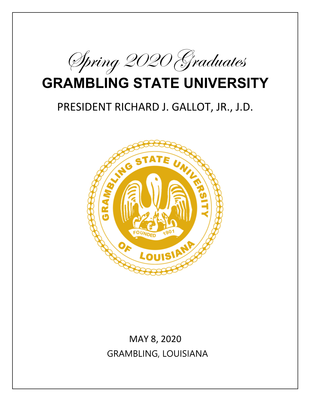 GRAMBLING STATE UNIVERSITY 2020 Spring Graduates