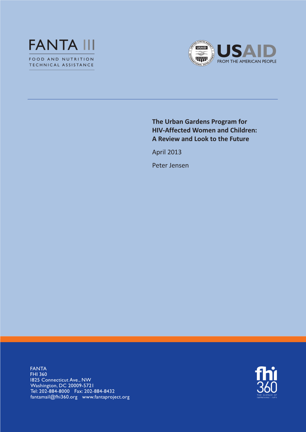 The Urban Gardens Program for HIV-Affected Women and Children: a Review and Look to the Future April 2013 Peter Jensen