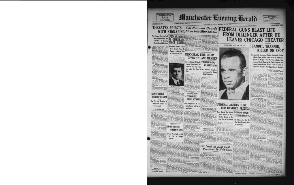 Federal Guns Blast Ufe from Dillinger After He Leaves