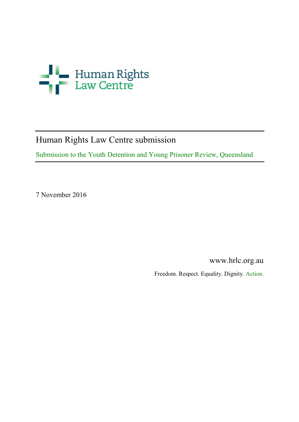 Human Rights Law Centre Submission Submission to the Youth Detention and Young Prisoner Review, Queensland