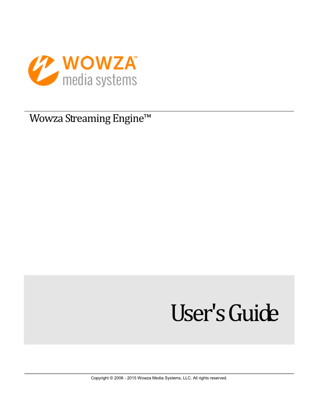 Wowza Streaming Engine User's Guide