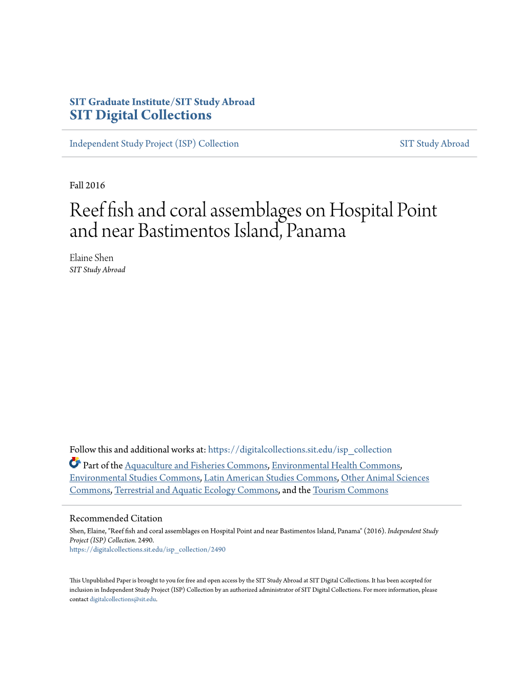 Reef Fish and Coral Assemblages on Hospital Point and Near Bastimentos Island, Panama Elaine Shen SIT Study Abroad