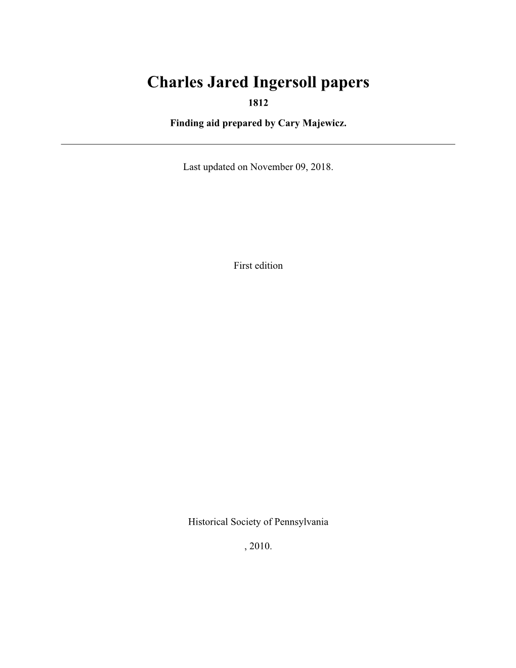 Charles Jared Ingersoll Papers 1812 Finding Aid Prepared by Cary Majewicz