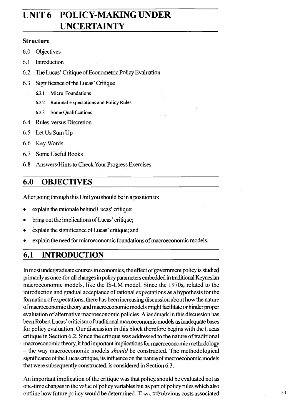 Lucas' Critique of Econometric Policy Evaluation 6.3 Significance of the Lucas' Critique