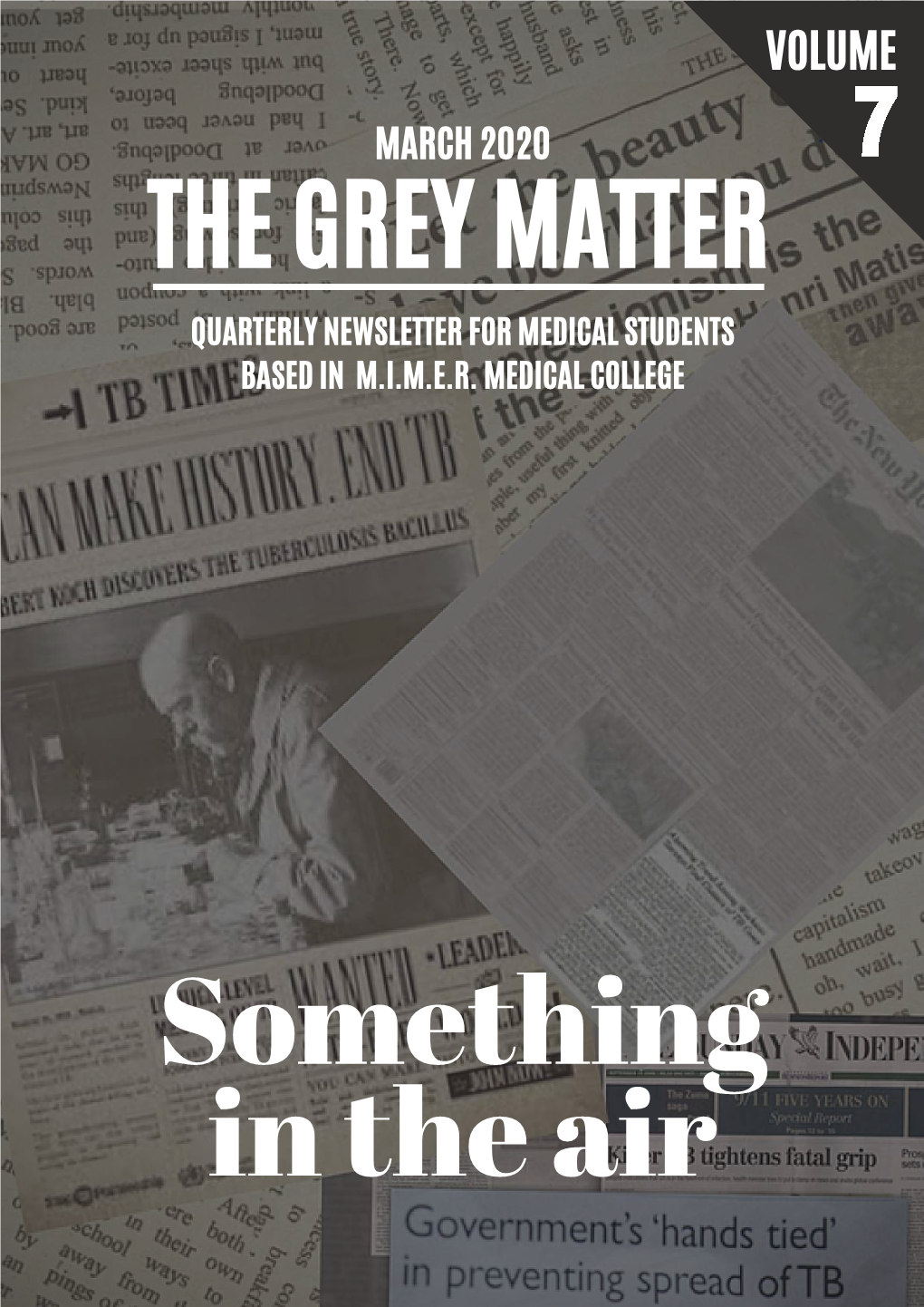 The Grey Matter Quarterly Newsletter for Medical Students Based in M.I.M.E.R