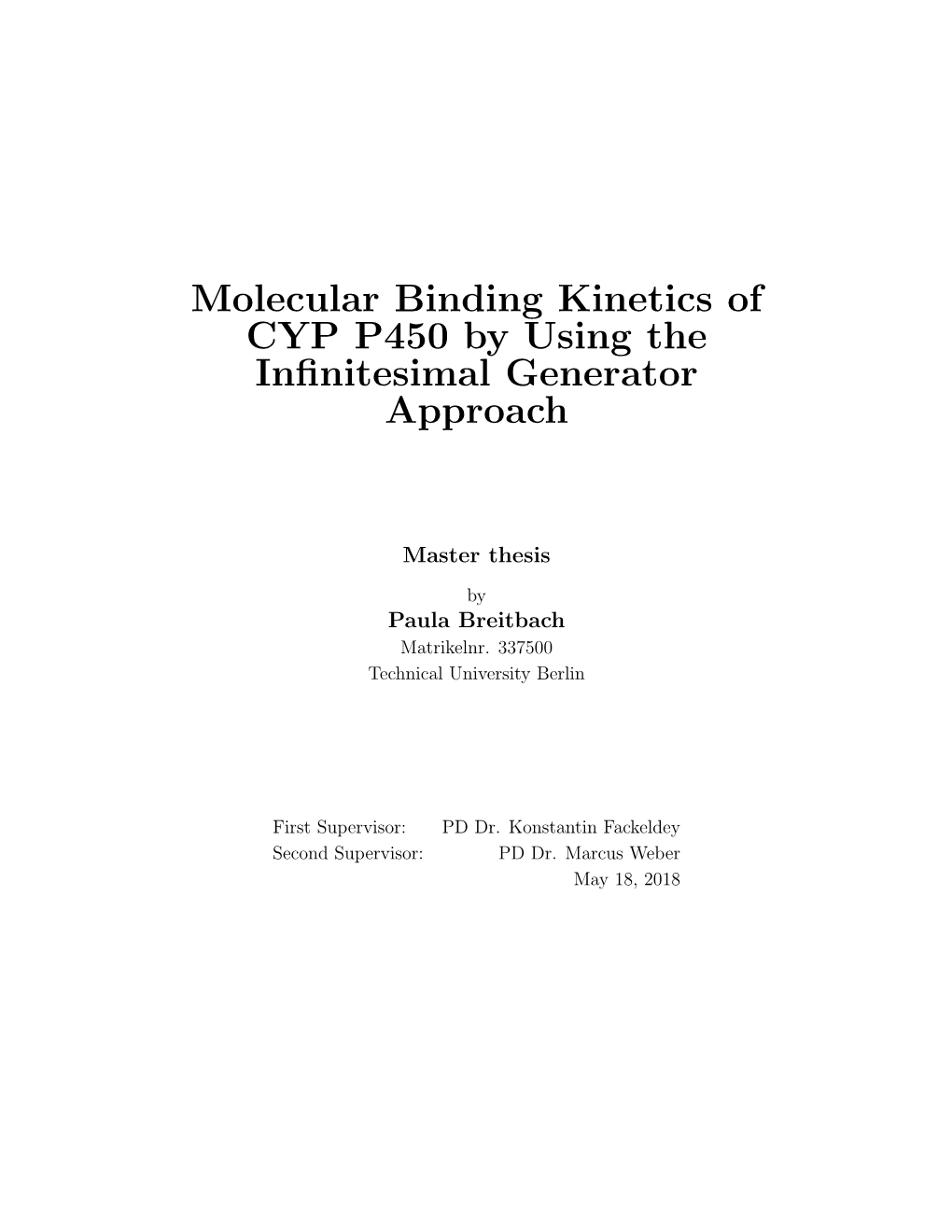 Molecular Binding Kinetics of CYP P450 by Using the Inﬁnitesimal Generator Approach