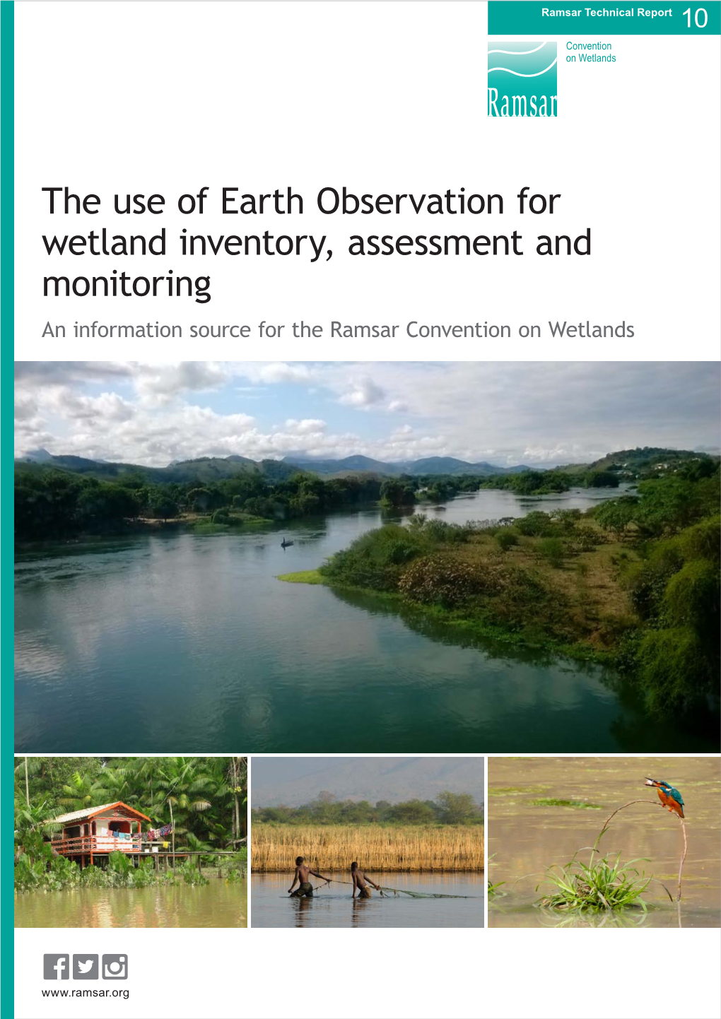 The Use of Earth Observation for Wetland Inventory, Assessment and Monitoring an Information Source for the Ramsar Convention on Wetlands