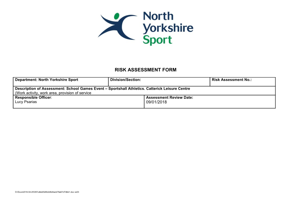 Description of Assessment: School Games Event Sportshall Athletics. Catterick Leisure Centre