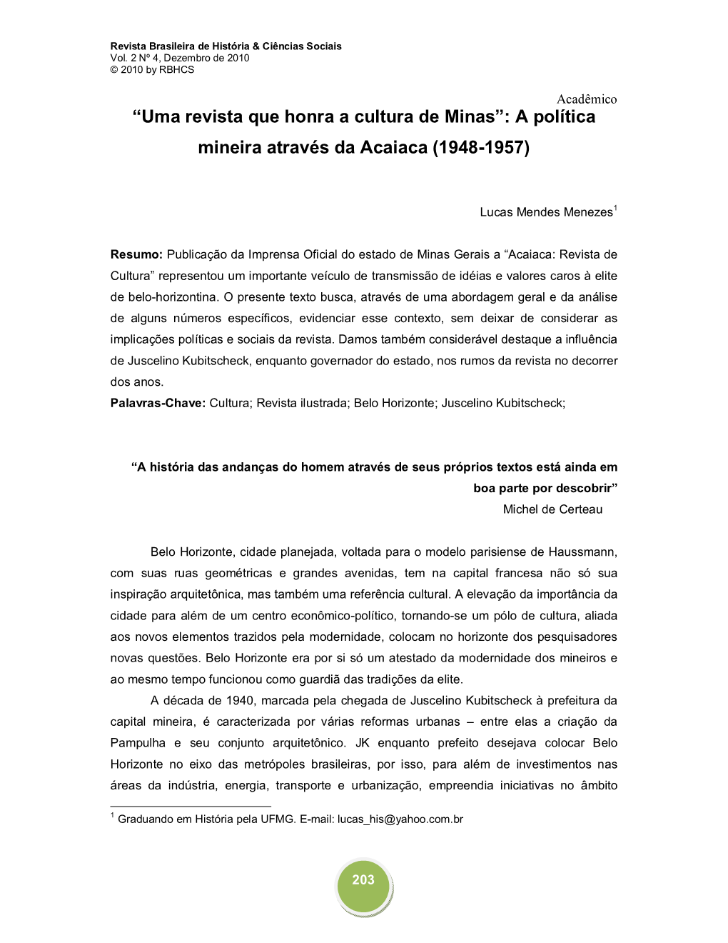 “Uma Revista Que Honra a Cultura De Minas”: a Política Mineira Através Da Acaiaca (1948-1957)