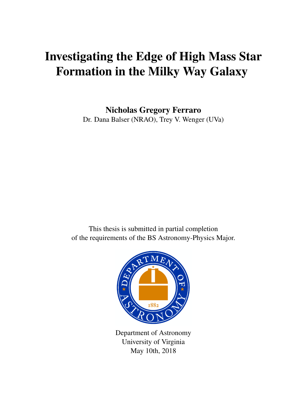 Investigating the Edge of High Mass Star Formation in the Milky Way Galaxy