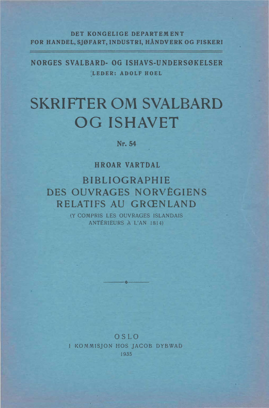 Skrifter Om Svalbard Og Ishavet