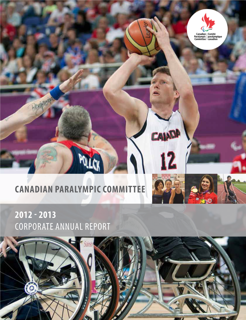 2013 Corporate Annual Report 2 | Canadian Paralympic Committee Contents