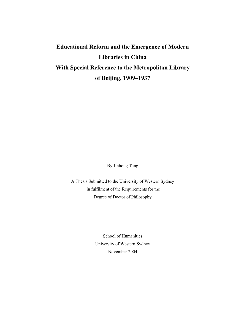 Educational Reform and the Emergence of Modern Libraries in China with Special Reference to the Metropolitan Library of Beijing, 1909Œ1937