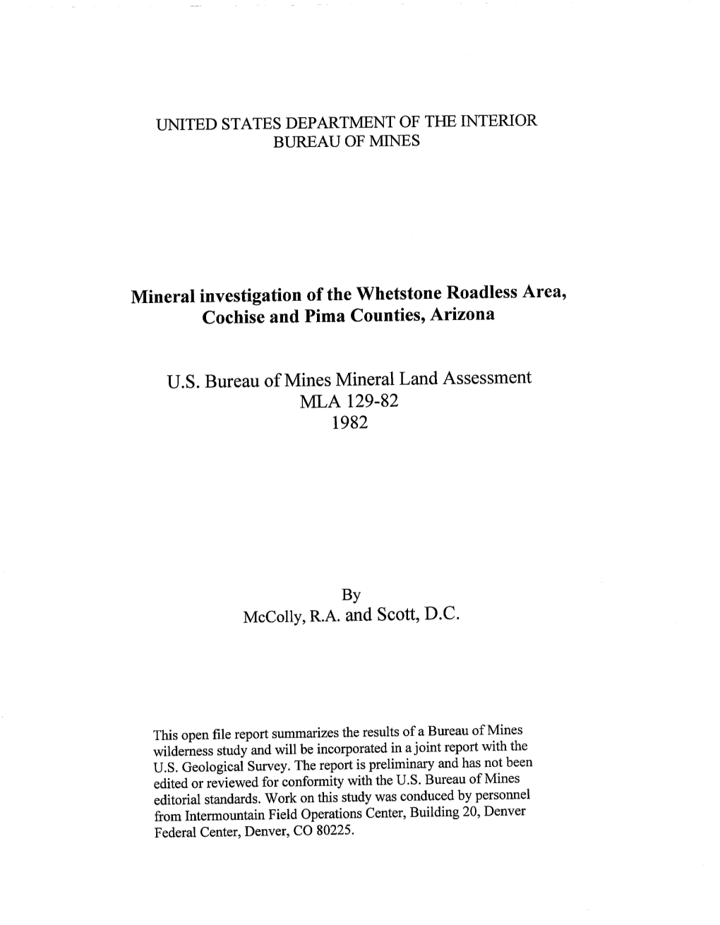 Mineral Investigation of the Whetstone Roadless Area, Cochise and Pima Counties, Arizona Mccolly, R.A. and Scott, D.C